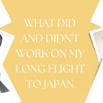 What Worked and Didn’t Work On My Long Trip to Japan