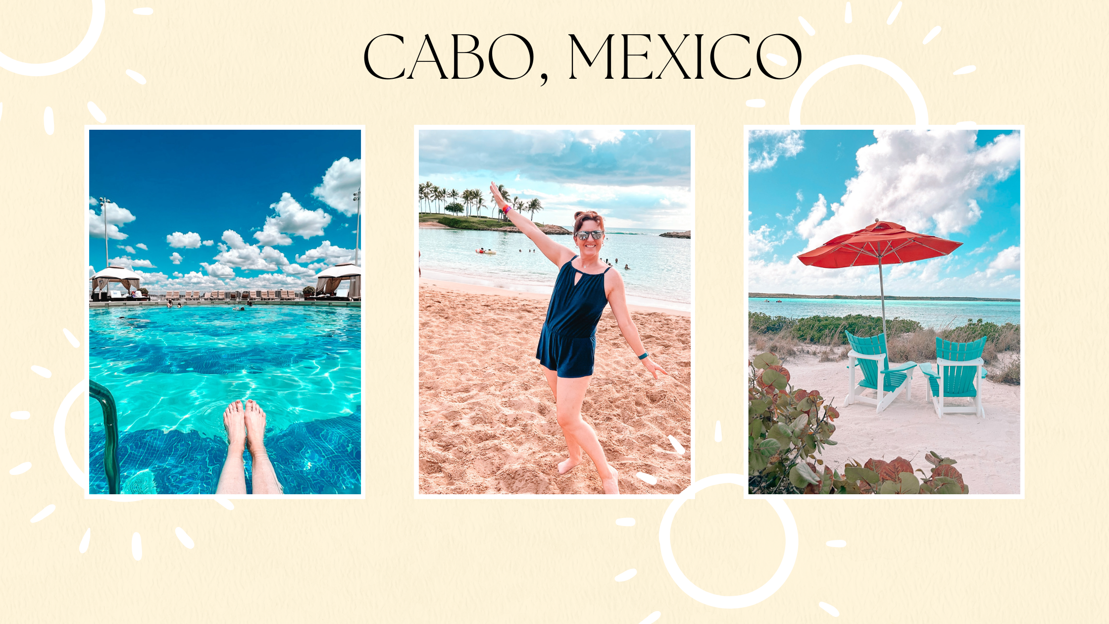 Join Us As We Enjoy Time in Cabo, Mexico!