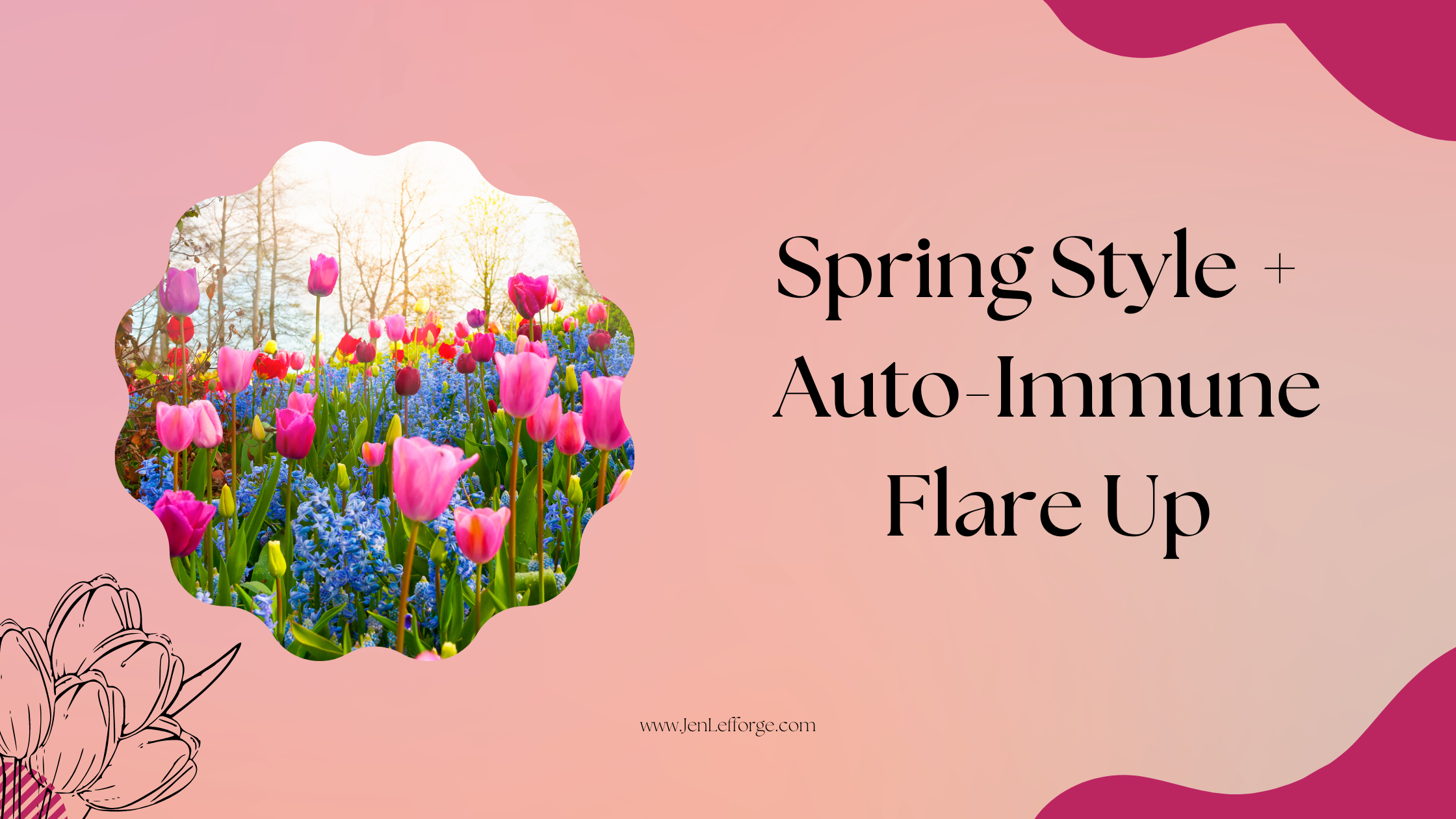 Spring Is Here and So Is My Autoimmune Flare Up