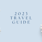 2023 Summer Travel Guide: Everything You Need to Know About Traveling This Summer