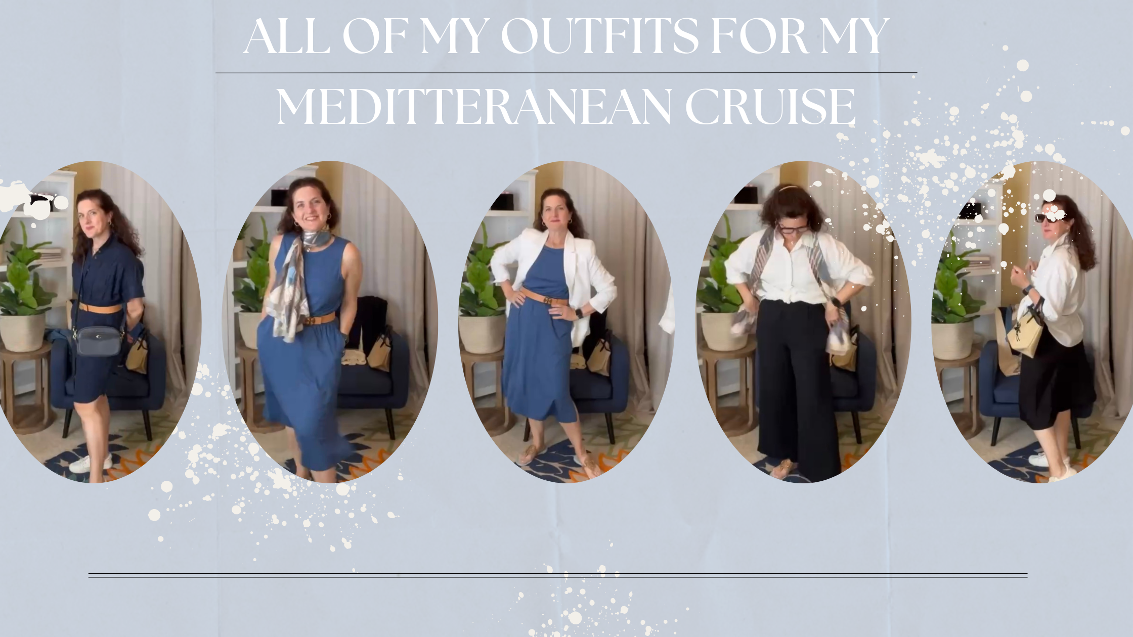 All of the Outfits for My Mediterranean Cruise