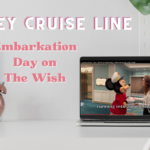 Disney Cruise Line The Wish Embarkation Day