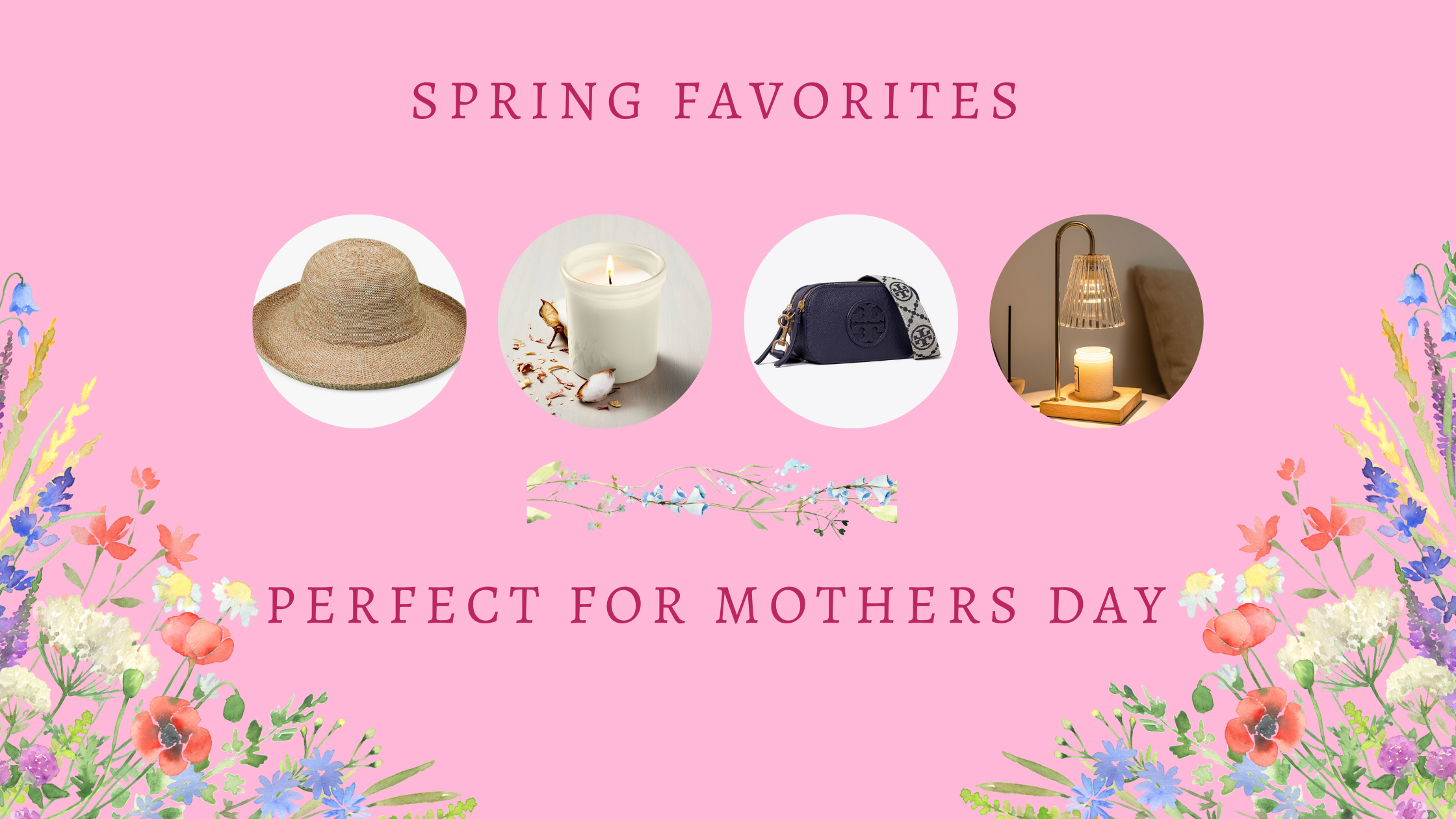 Blooming with Love: Thoughtful Mother’s Day Gifts to Welcome Spring!