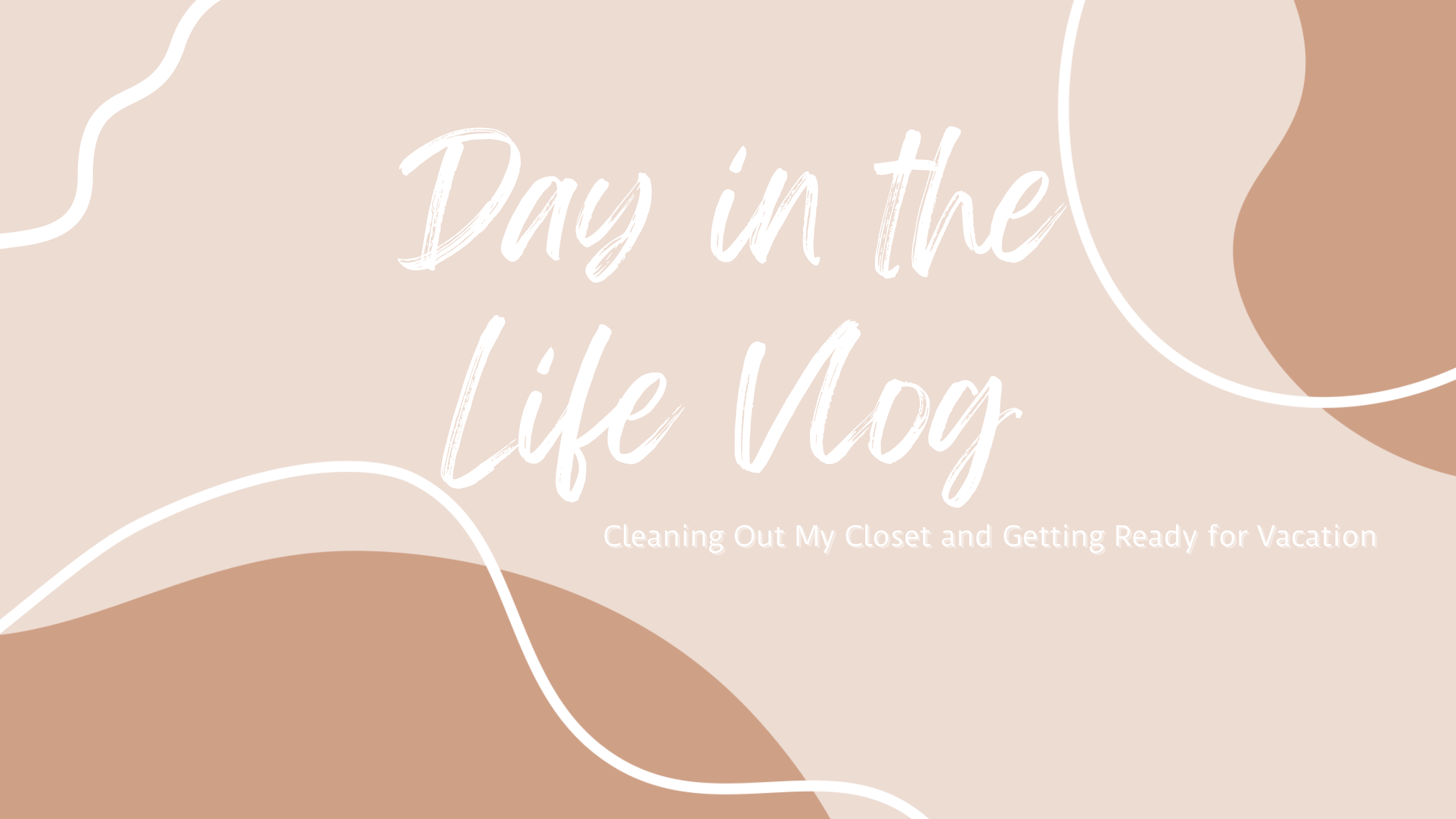 Day in the Life Vlog: Cleaning Out My Closet & Getting Ready for Vacation