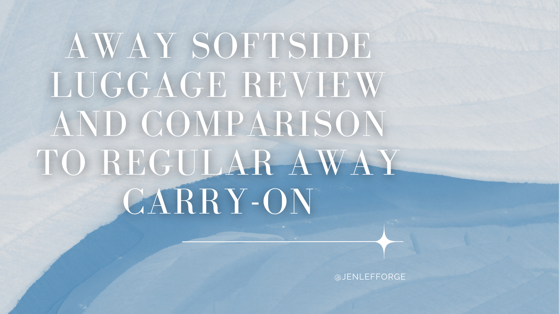 Away Softside Luggage Review and Comparison to Regular Away Carry-On