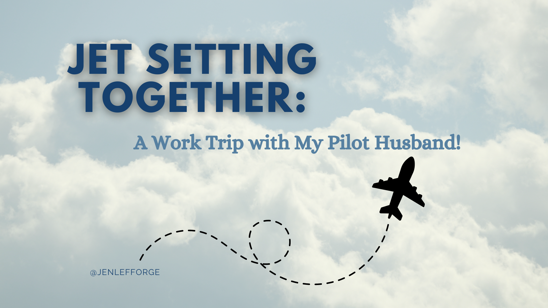 Jet Setting Together: A Work Trip with My Pilot Husband!