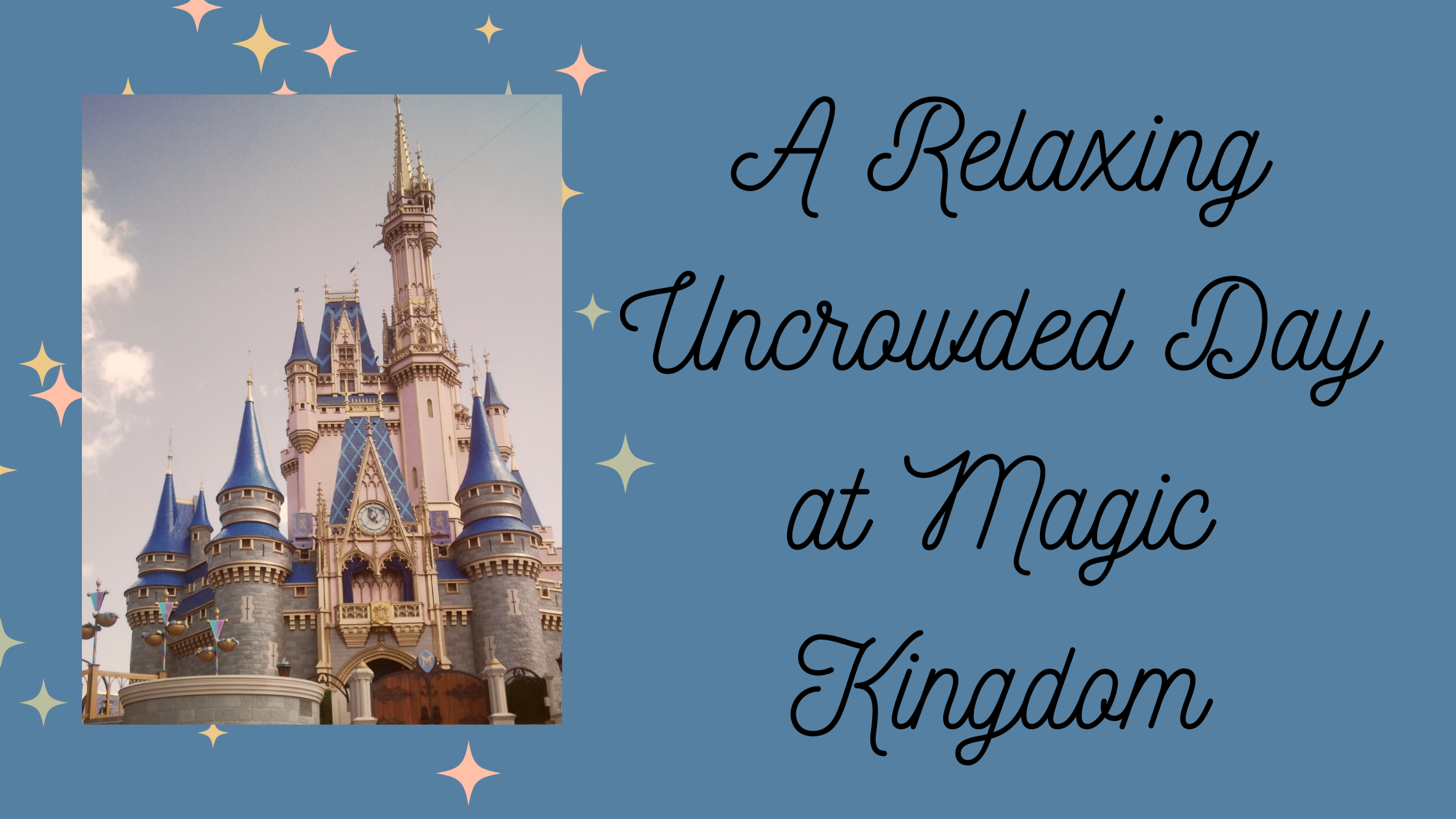 A Relaxing Uncrowded Day at Magic Kingdom