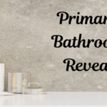 Primary Bathroom Reveal