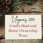 Vlogmas Day 2: Costco Haul and Home Ownership Woes
